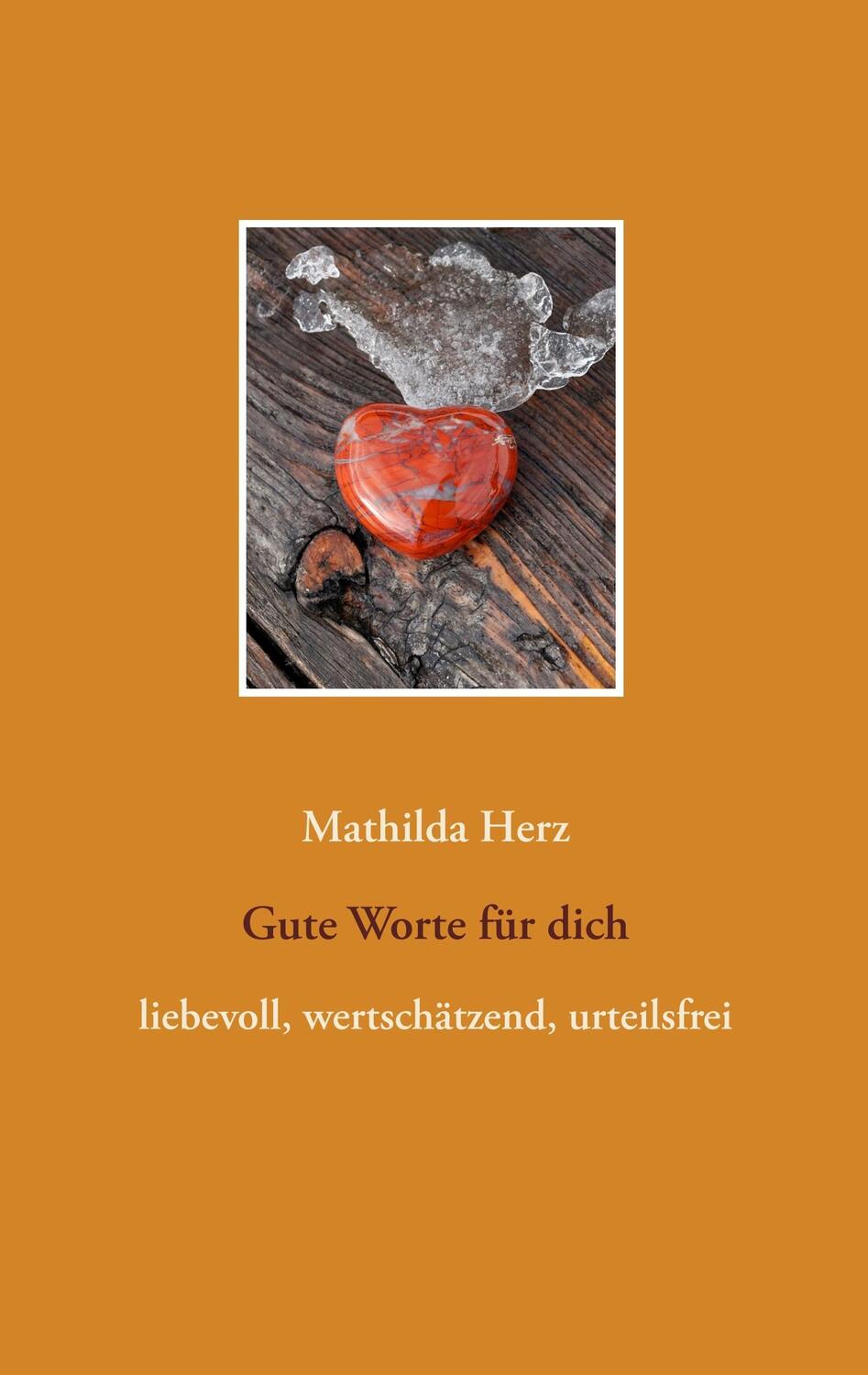 Cover: 9783746094168 | Gute Worte für dich | Liebevoll, wertschätzend, urteilsfrei | Herz