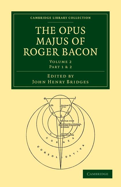 Cover: 9781108014434 | The Opus Majus of Roger Bacon - Volume 2 | Roger Bacon (u. a.) | Buch