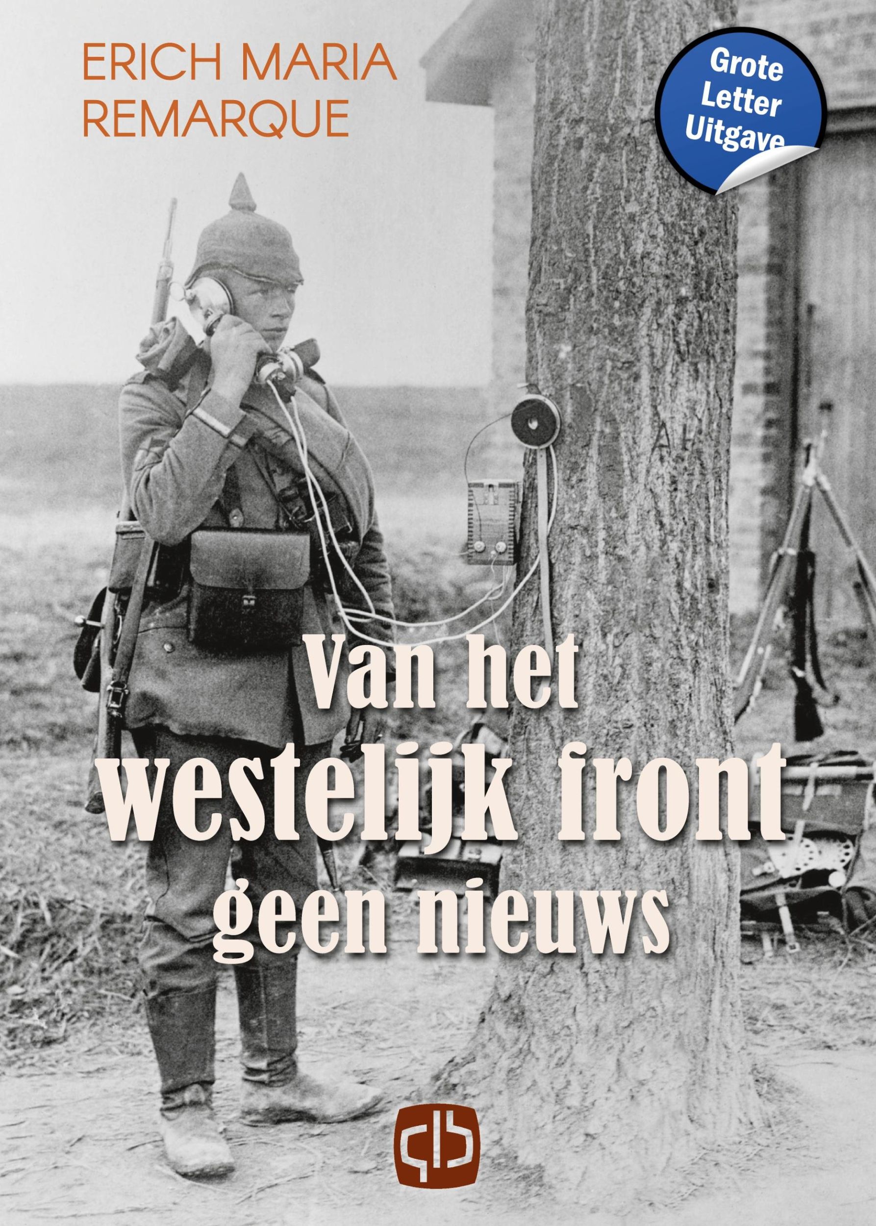 Cover: 9789036430128 | Van het westelijk front geen nieuws | Erich Maria Remarque | Buch