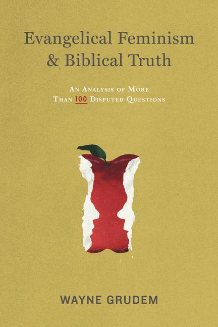 Cover: 9781433532610 | Evangelical Feminism &amp; Biblical Truth | Wayne Grudem | Taschenbuch