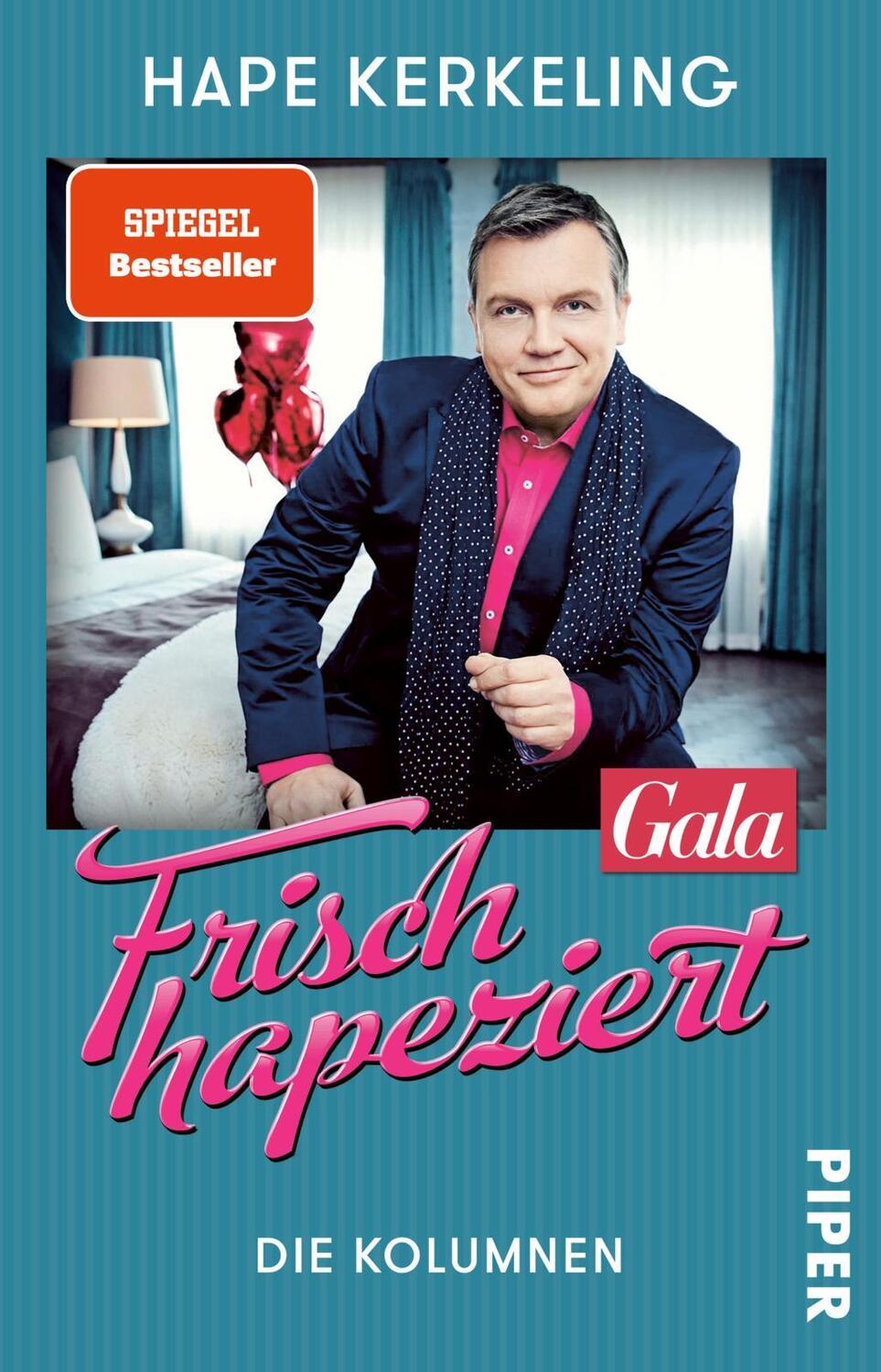 Cover: 9783492314343 | Frisch hapeziert | Die Kolumnen | Hape Kerkeling | Taschenbuch | 2018