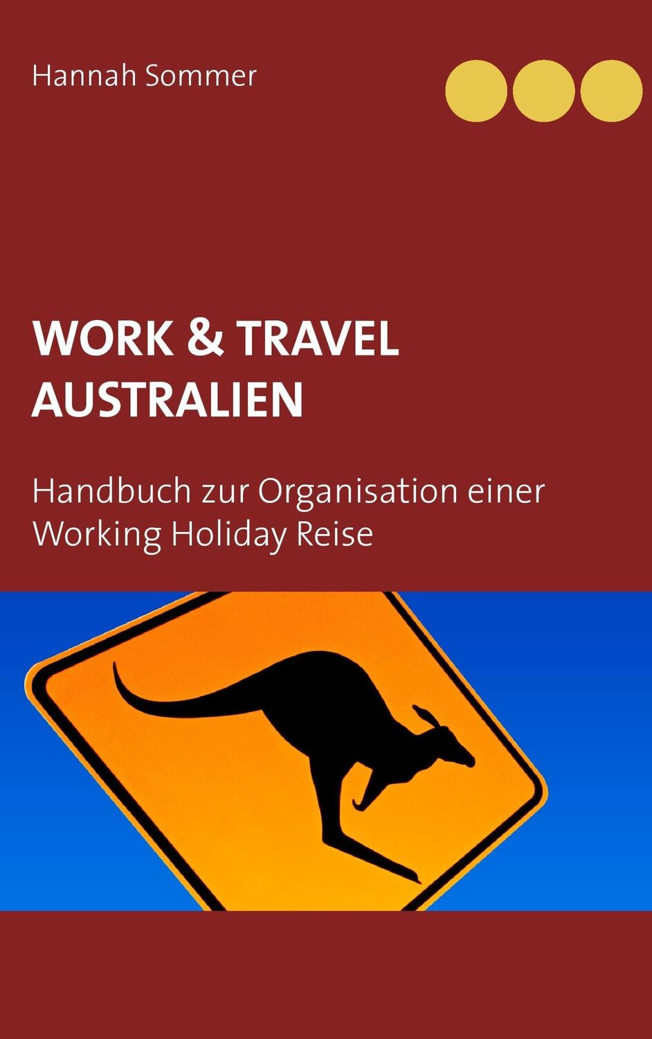 Cover: 9783739208015 | Work and Travel Australien | Hannah Sommer | Taschenbuch | Paperback