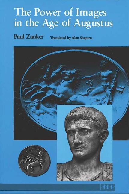 Cover: 9780472081240 | The Power of Images in the Age of Augustus | Paul Zanker | Taschenbuch