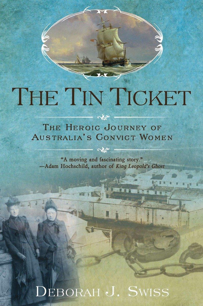 Cover: 9780425243077 | The Tin Ticket | The Heroic Journey of Australia's Convict Women