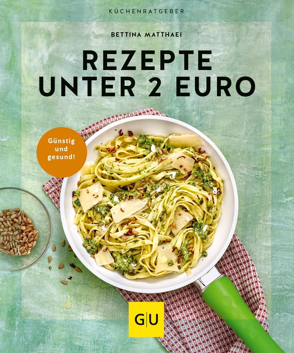 Cover: 9783833889868 | Rezepte unter 2 Euro | Gesund genießen für wenig Geld | Matthaei