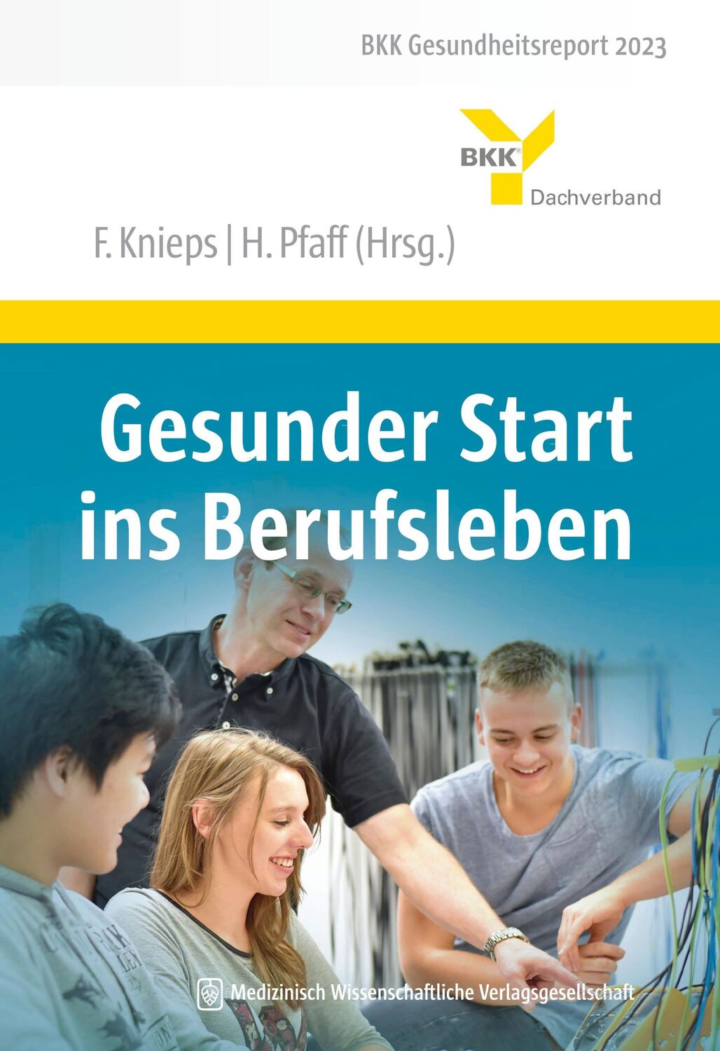 Cover: 9783954668212 | Gesunder Start ins Berufsleben | Franz Knieps (u. a.) | Buch | 496 S.