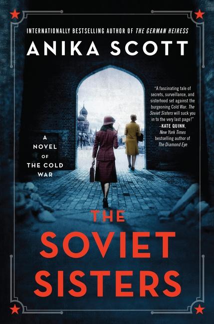 Cover: 9780063141025 | The Soviet Sisters | A Novel of the Cold War | Anika Scott | Buch