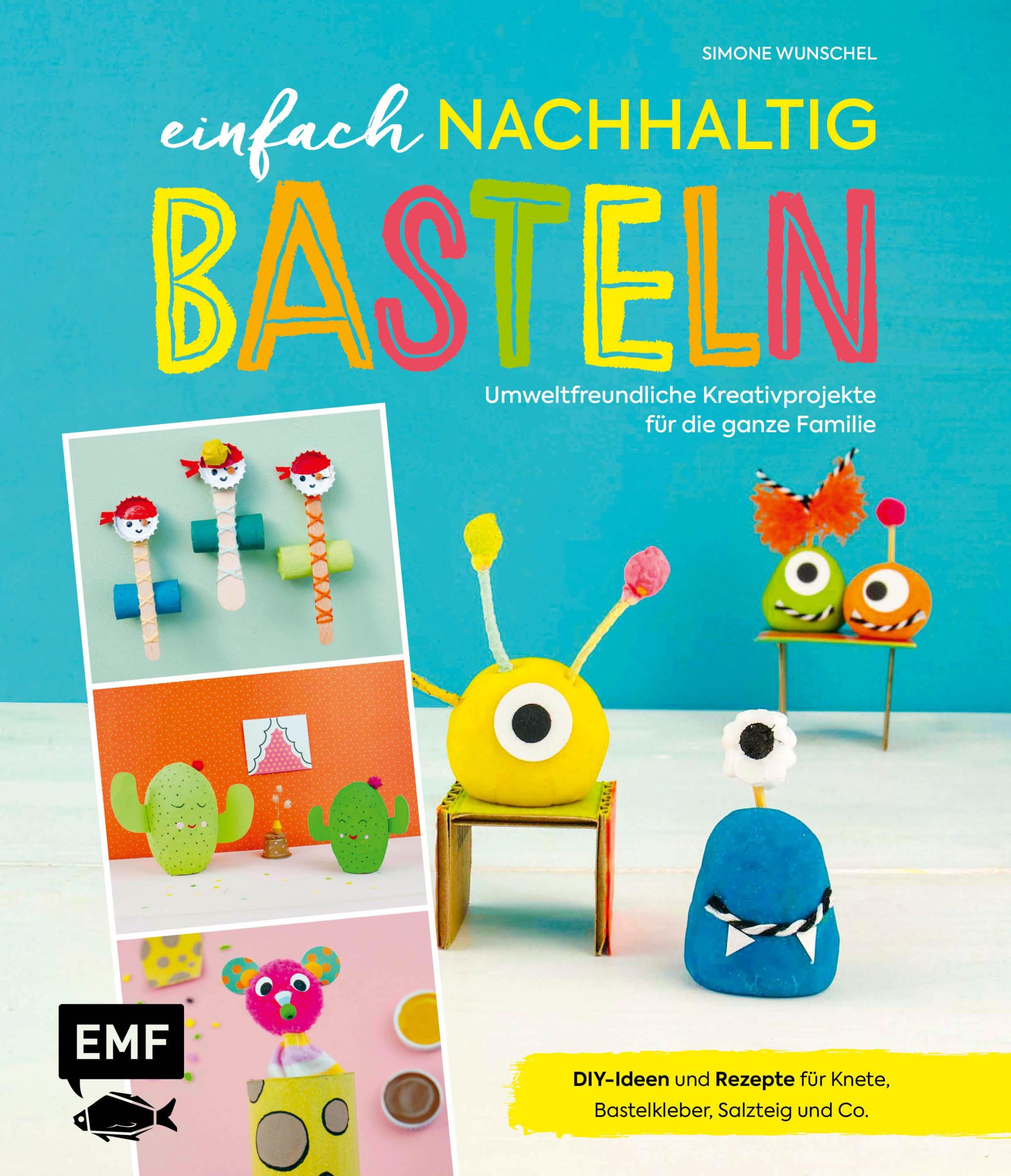 Cover: 9783745900323 | Einfach nachhaltig basteln - umweltfreundliche Kreativprojekte für...