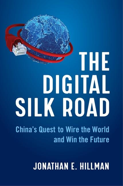 Cover: 9780063046283 | The Digital Silk Road | Jonathan E Hillman | Buch | Gebunden | 2021