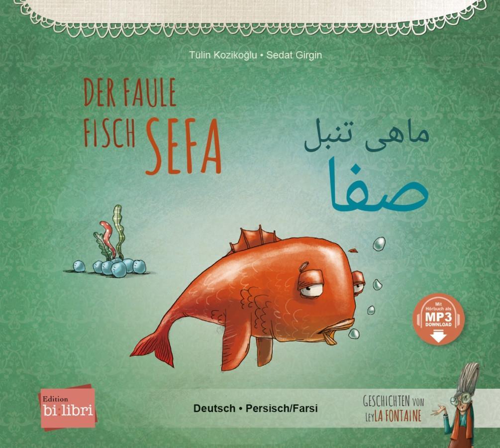 Cover: 9783191496203 | Der faule Fisch Sefa. Deutsch-Persisch/Farsi | Tülin Kozikoglu | Buch