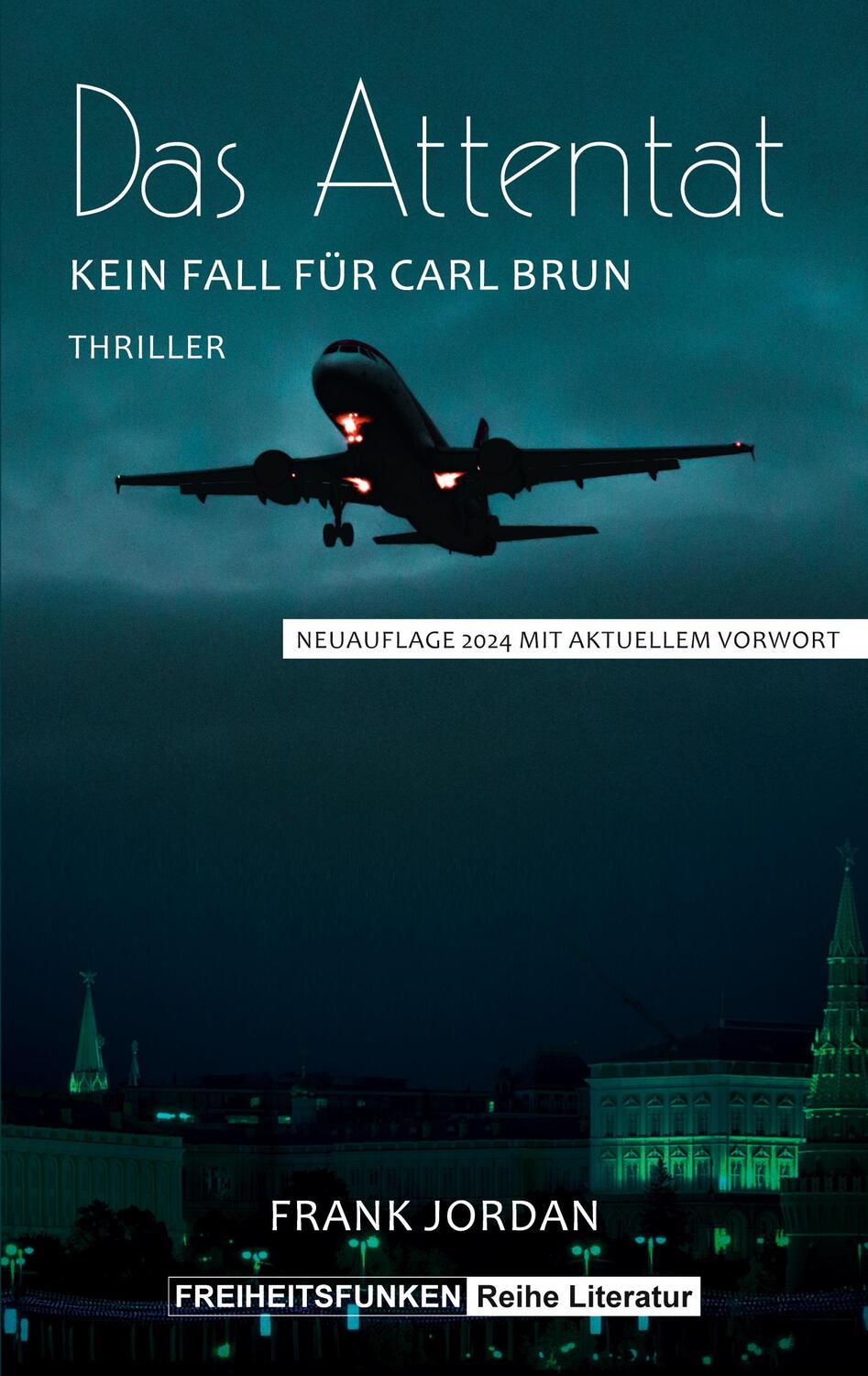 Cover: 9783907476062 | Das Attentat | Kein Fall für Carl Brun | Frank Jordan | Taschenbuch