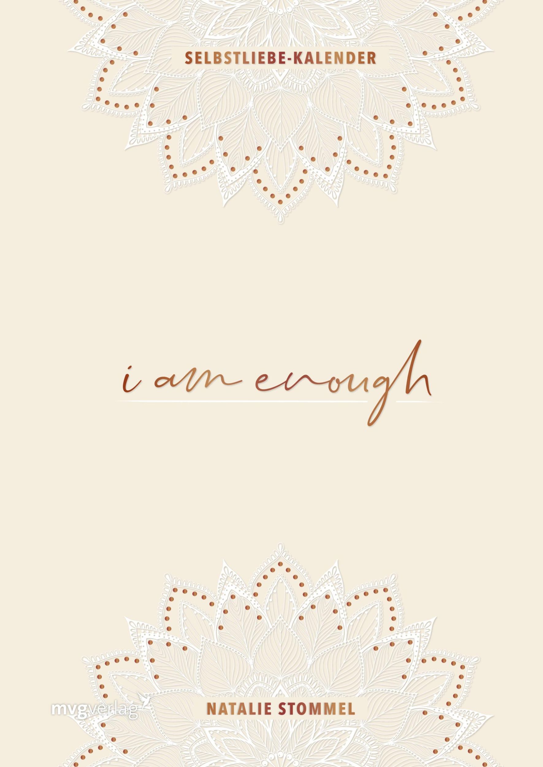 Cover: 9783747404126 | »I am enough« - Mein Selbstliebe-Kalender | Natalie Stommel | Buch