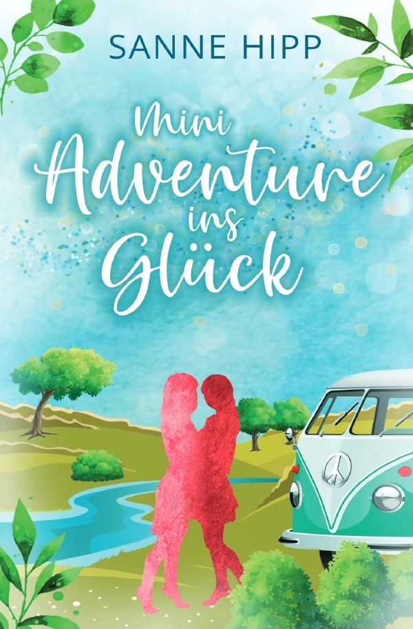 Cover: 9783757548988 | Mini Adventure ins Glück | DE | Sanne Hipp | Taschenbuch | 296 S.