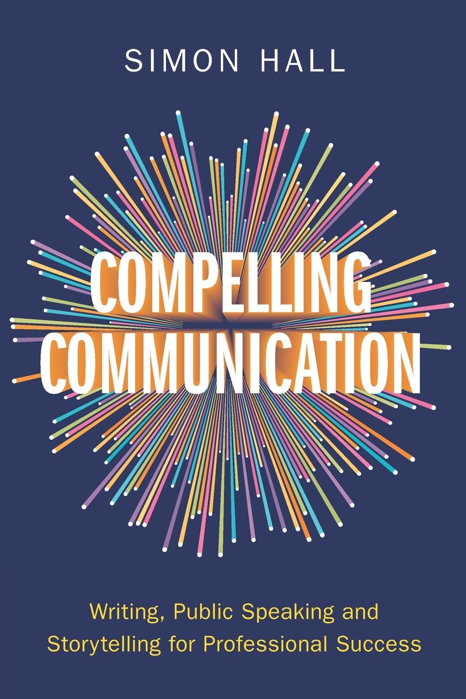 Cover: 9781009447416 | Compelling Communication | Simon Hall | Taschenbuch | Paperback | 2024