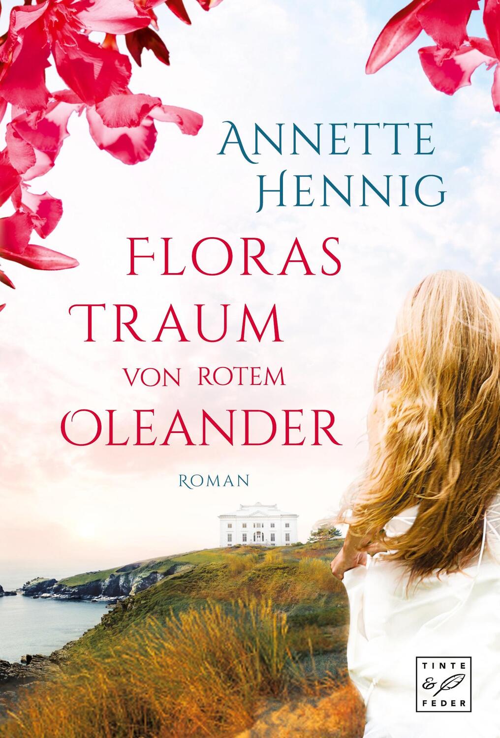 Cover: 9781612185323 | Floras Traum von rotem Oleander | Annette Hennig | Taschenbuch | 2017