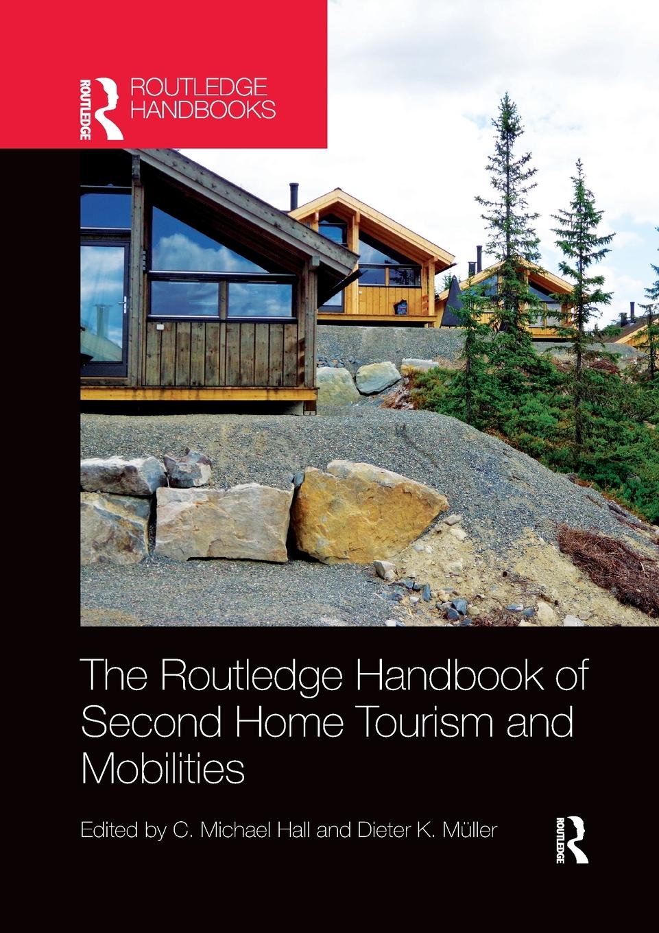 Cover: 9781032339153 | The Routledge Handbook of Second Home Tourism and Mobilities | Müller