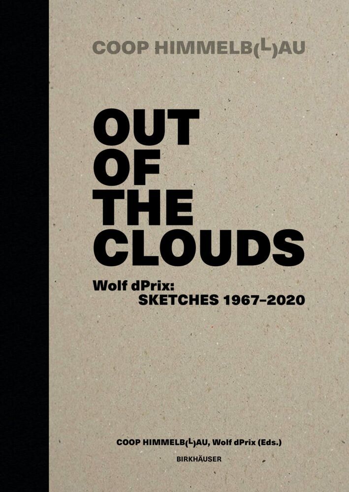 Cover: 9783035625325 | Out of the Clouds | Wolf dPrix: Sketches 1967-2020 | Prix (u. a.)