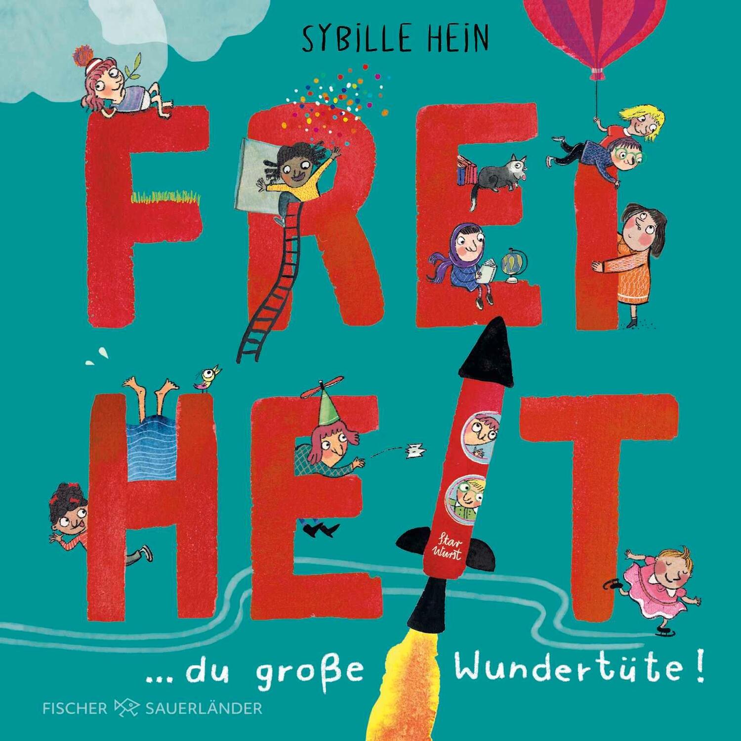 Cover: 9783737373456 | Freiheit | Sybille Hein | Buch | 48 S. | Deutsch | 2024