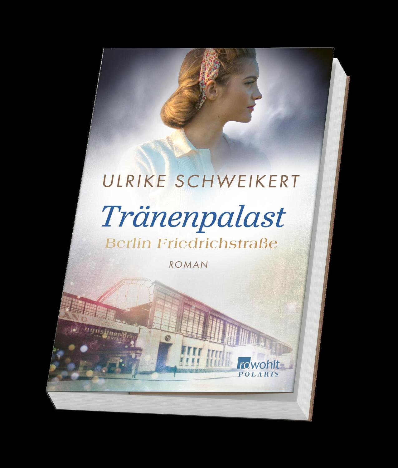 Bild: 9783499000102 | Berlin Friedrichstraße: Tränenpalast | Eine historische Familiensaga