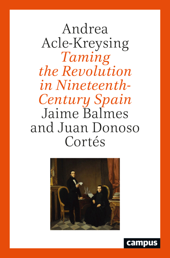 Cover: 9783593515984 | Taming the Revolution in Nineteenth-Century Spain | Acle-Kreysing