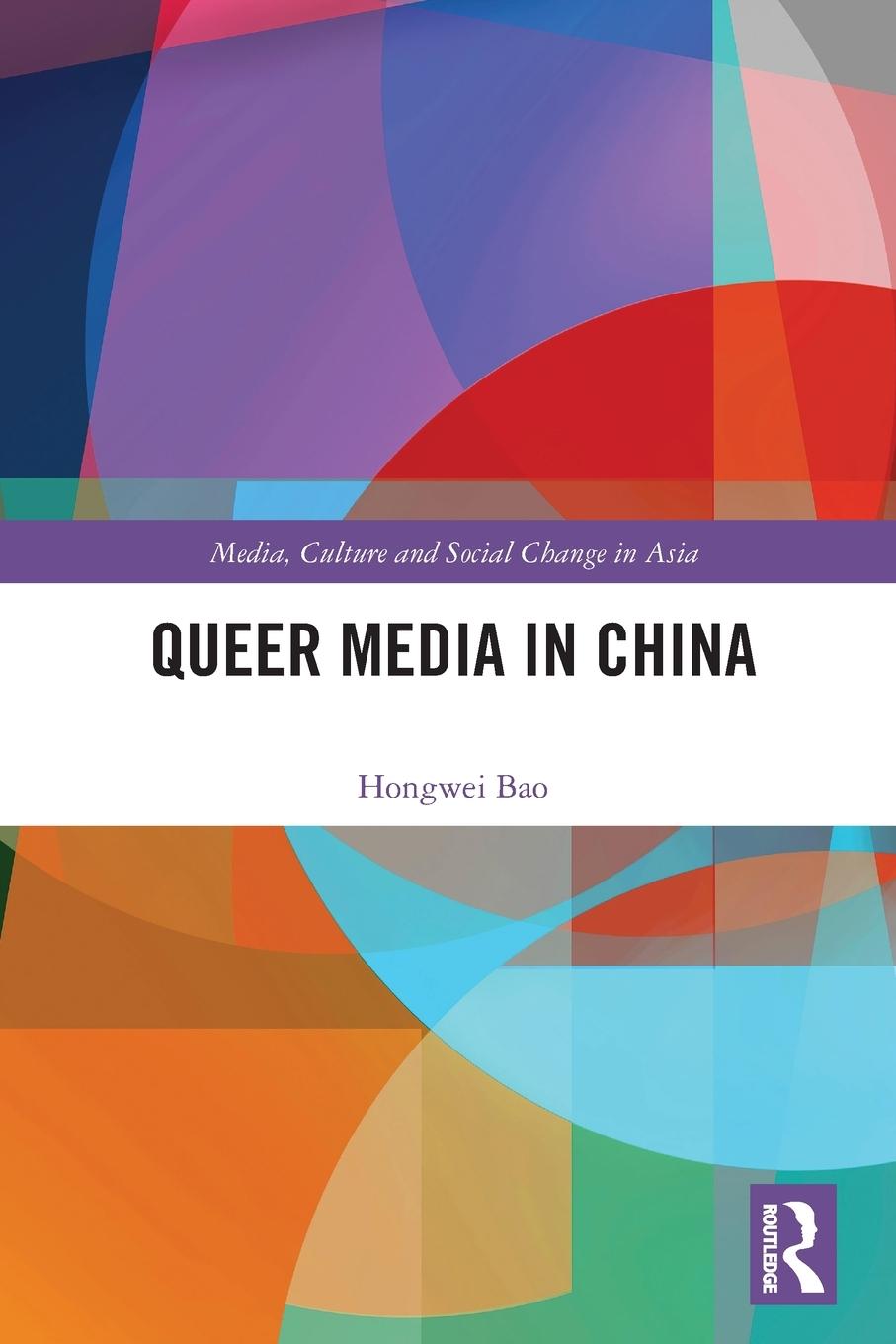 Cover: 9781032010113 | Queer Media in China | Hongwei Bao | Taschenbuch | Paperback | 2023