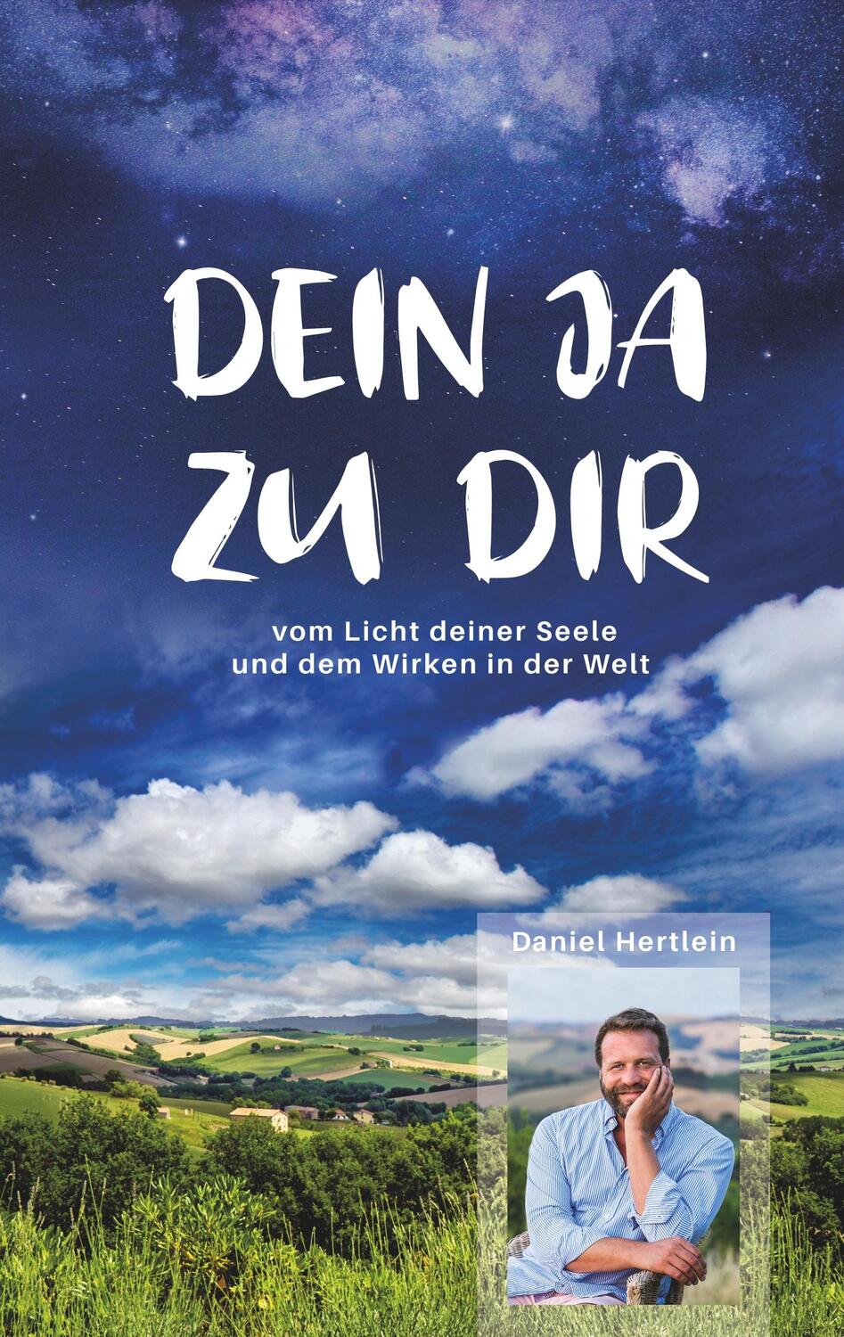 Cover: 9783981622188 | Dein Ja zu dir | vom Licht deiner Seele und dem Wirken in der Welt