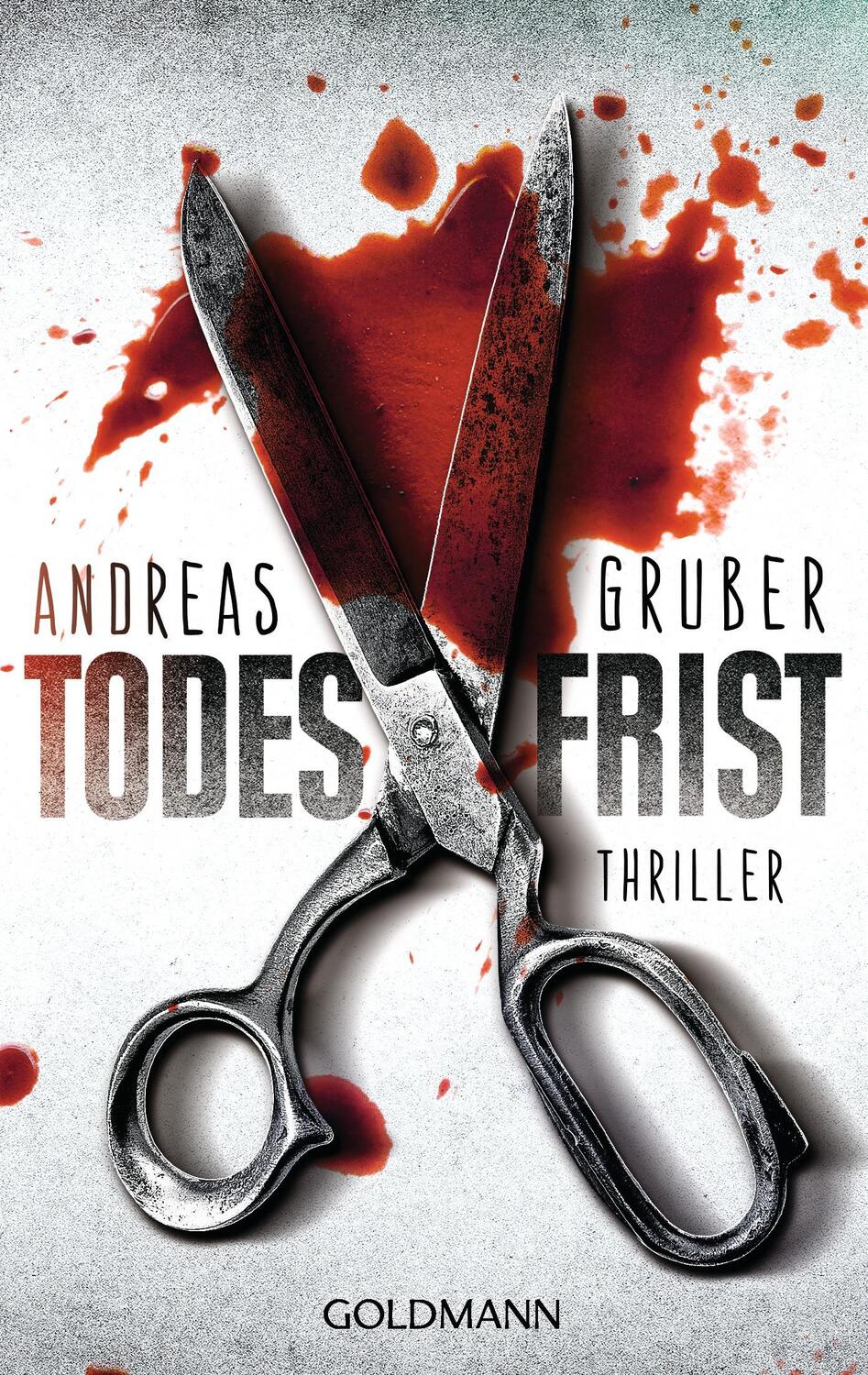 Cover: 9783442478668 | Todesfrist | Andreas Gruber | Taschenbuch | Deutsch | 2013 | Goldmann