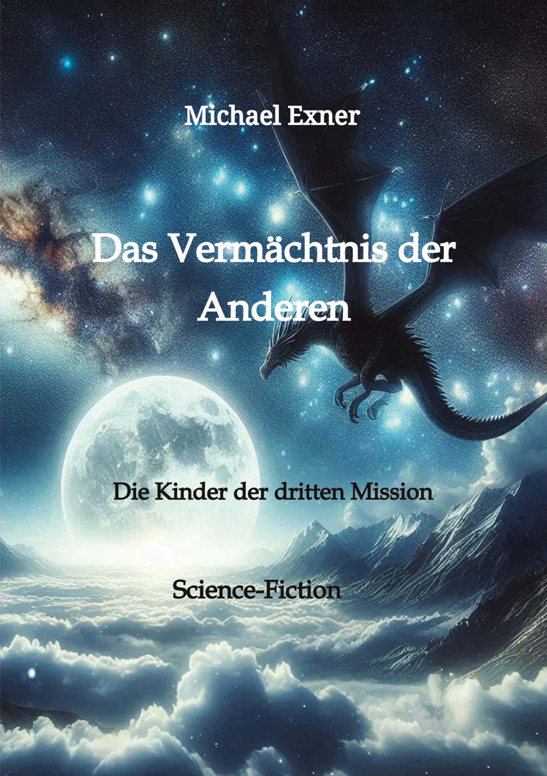 Cover: 9783384337986 | Das Vermächtnis der Anderen | Die Kinder der dritten Mission | Exner