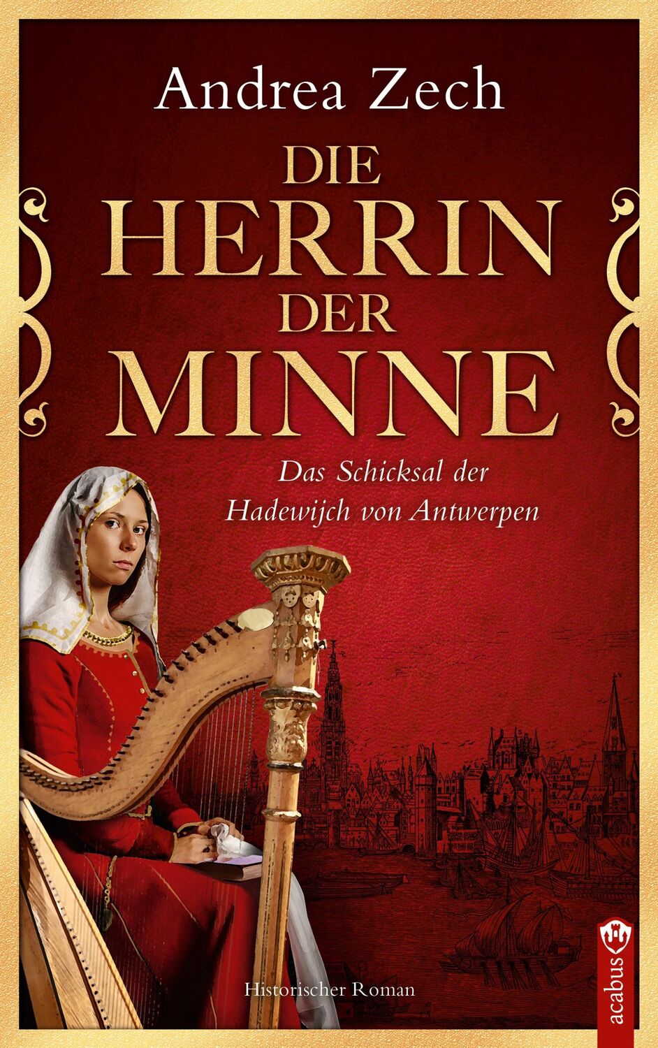 Cover: 9783862828500 | Die Herrin der Minne | Das Schicksal der Hadewijch von Antwerpen