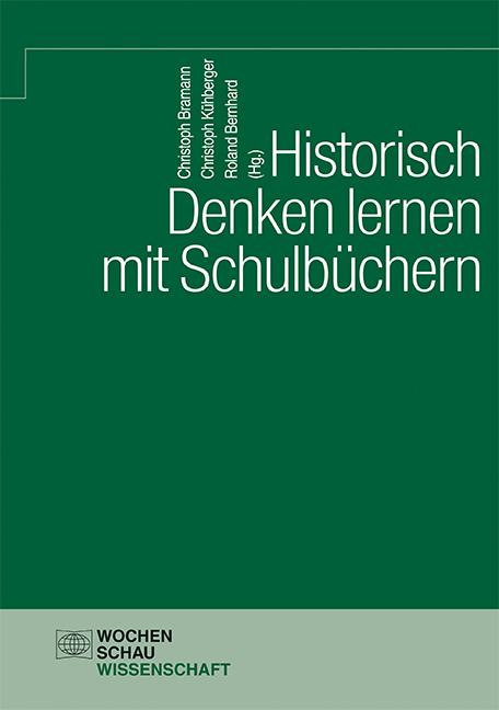 Cover: 9783734404474 | Historisch Denken lernen mit Schulbüchern | Wochenschau Wissenschaft