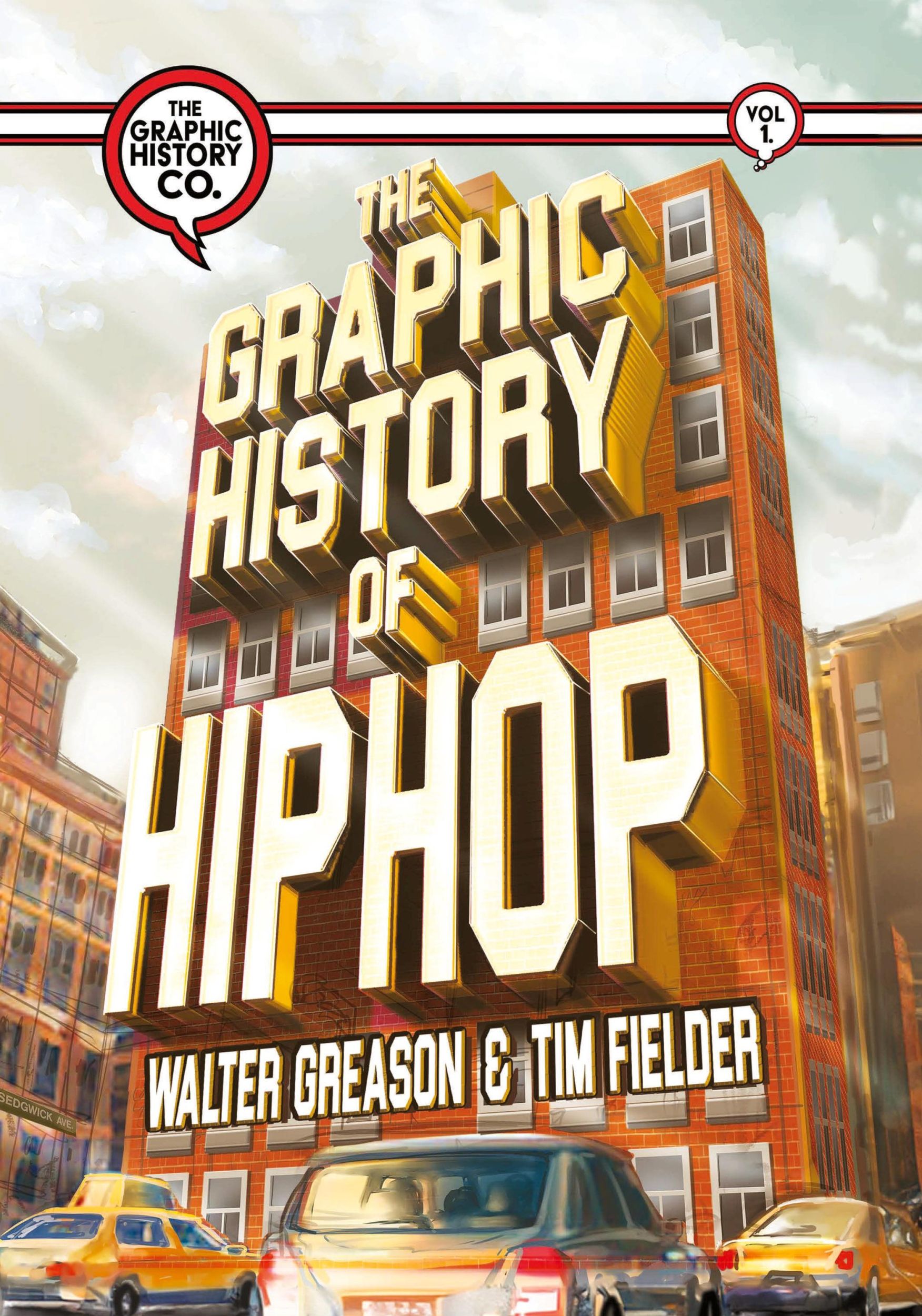 Cover: 9780996204699 | The Graphic History of Hip Hop | Walter Greason | Taschenbuch | 2024