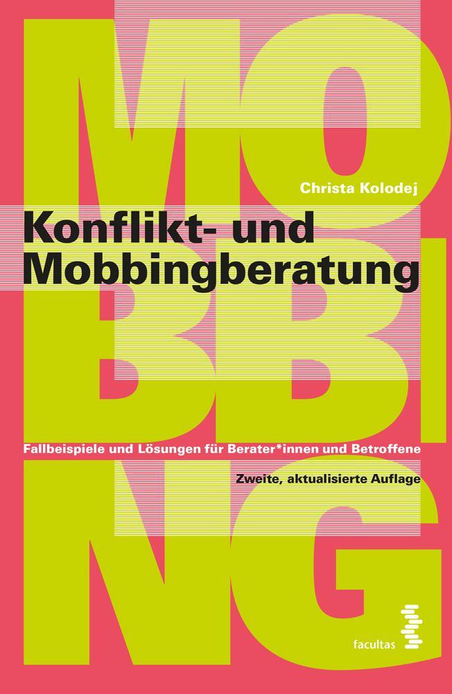 Cover: 9783708924649 | Konflikt- und Mobbingberatung | Christa Kolodej | Taschenbuch | 304 S.