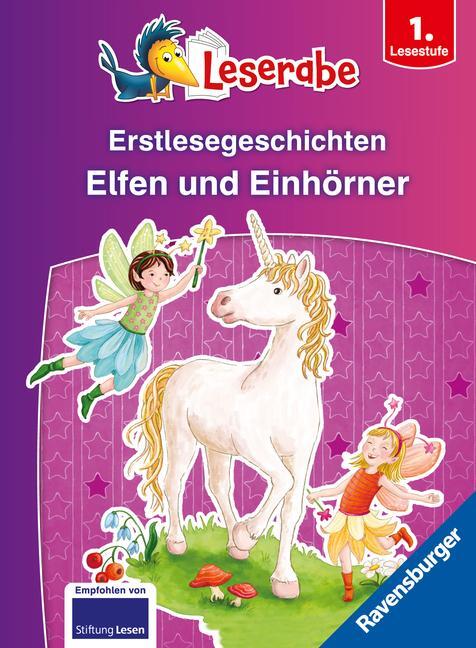 Cover: 9783473463558 | Erstlesegeschichten: Elfen und Einhörner - Leserabe ab 1. Klasse -...