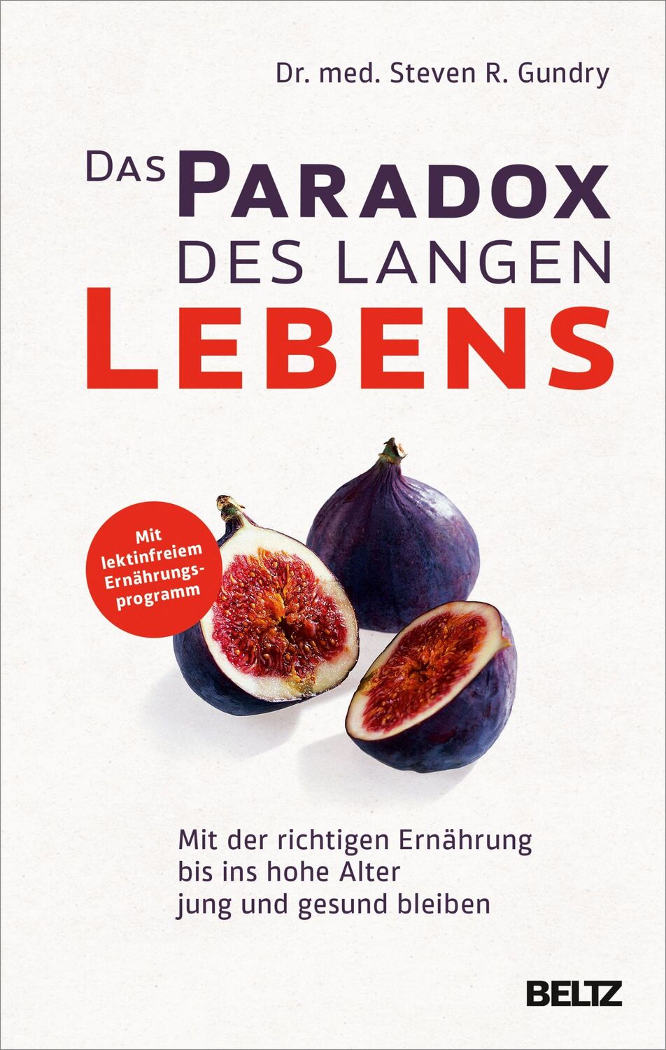 Cover: 9783407866035 | Das Paradox des langen Lebens | Steven R. Gundry | Buch | 416 S.