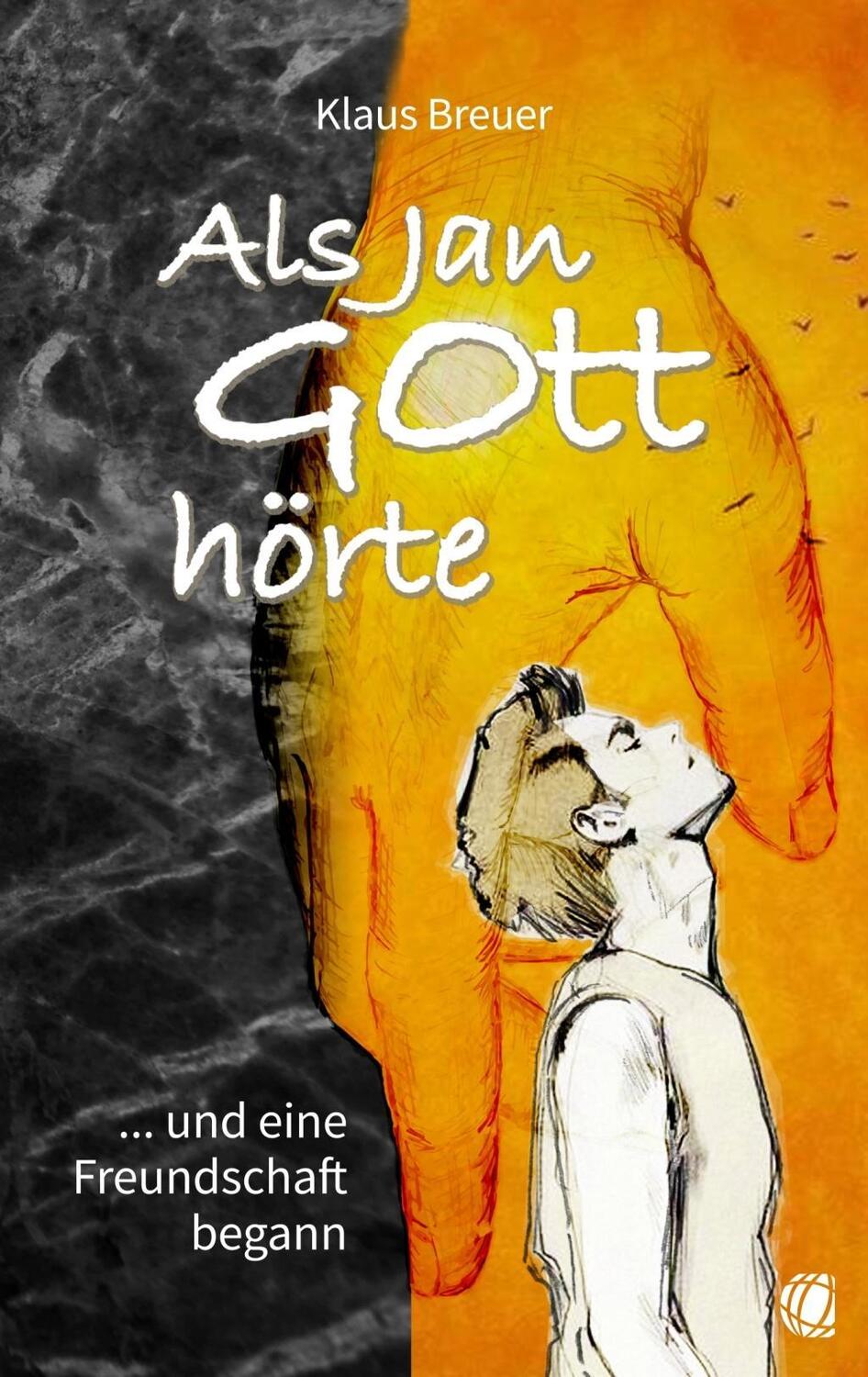 Cover: 9783955783396 | Als Jan Gott hörte | ... und eine Freundschaft begann | Klaus Breuer