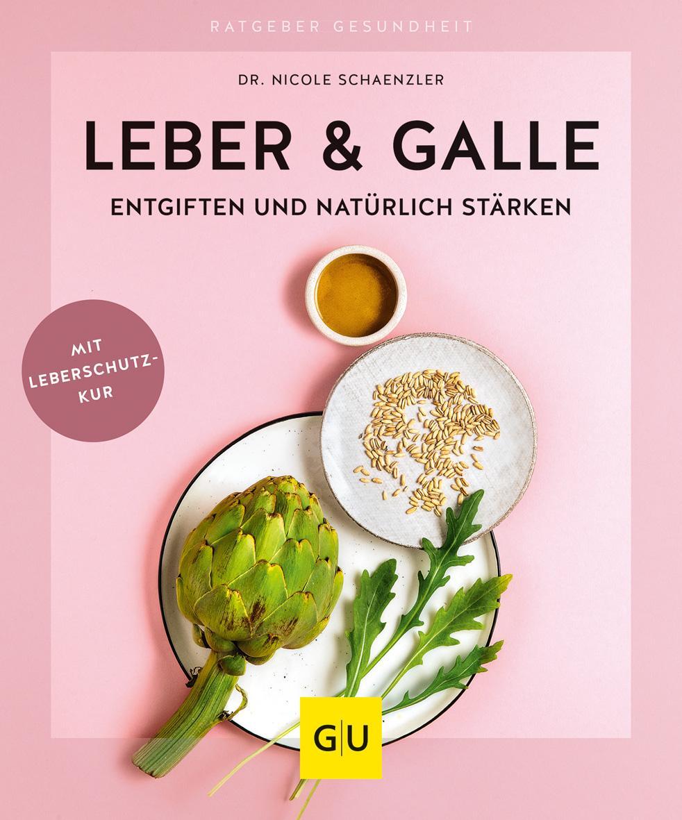 Cover: 9783833870866 | Leber &amp; Galle entgiften und natürlich stärken | Nicole Schaenzler