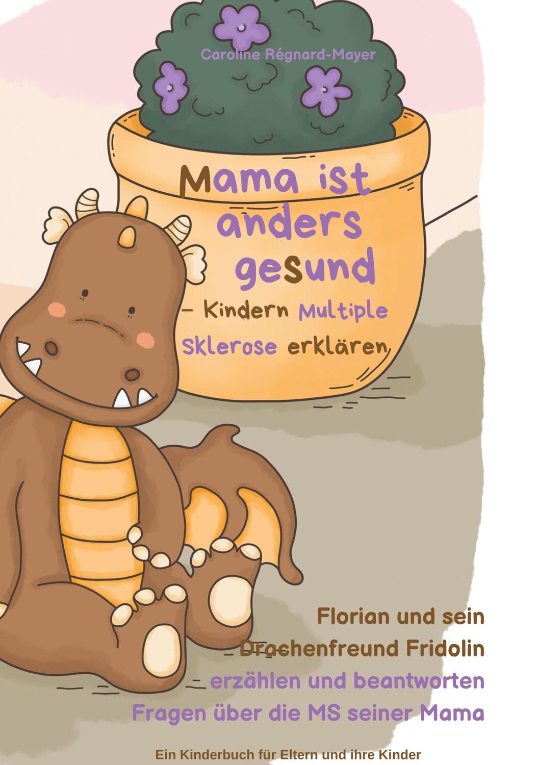 Cover: 9783756214679 | Mama ist anders gesund - Kinder Multiple Sklerose erklären | Buch