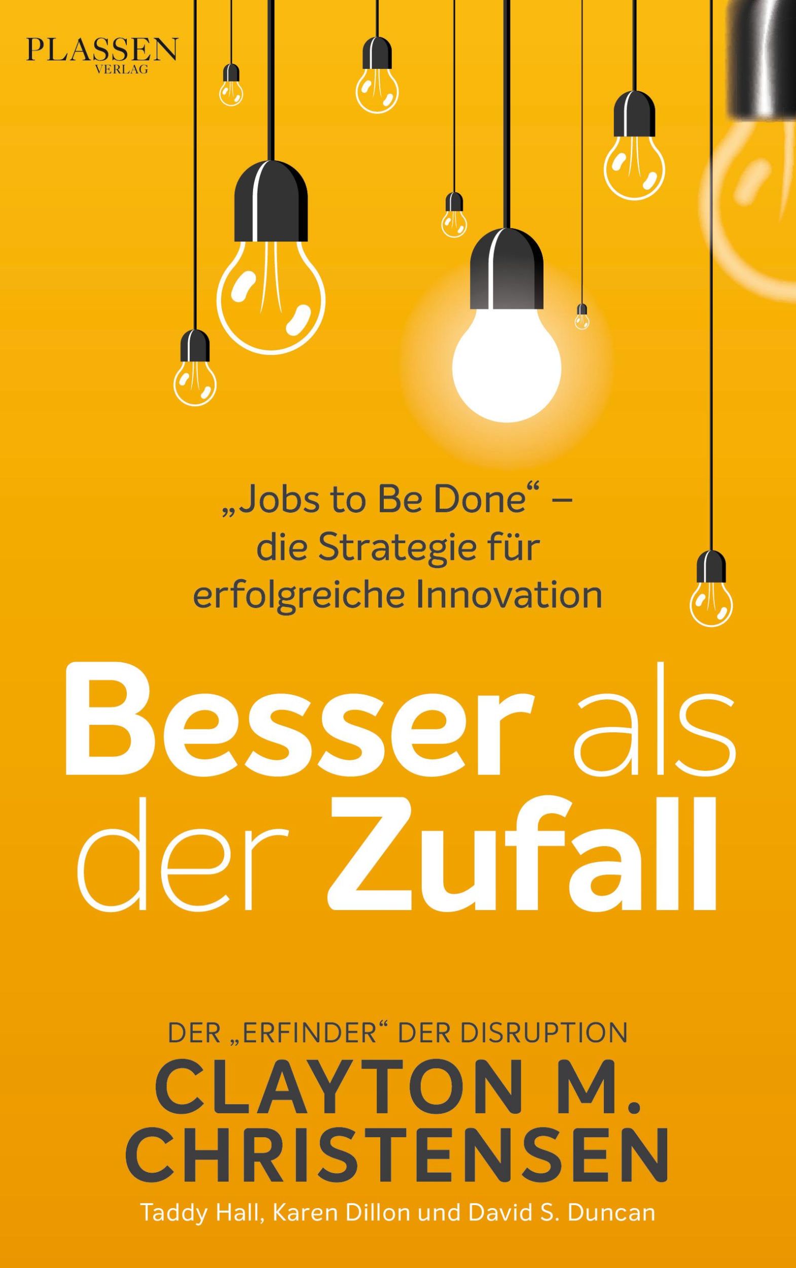 Cover: 9783864705014 | Besser als der Zufall | Clayton M. Christensen | Buch | 288 S. | 2017