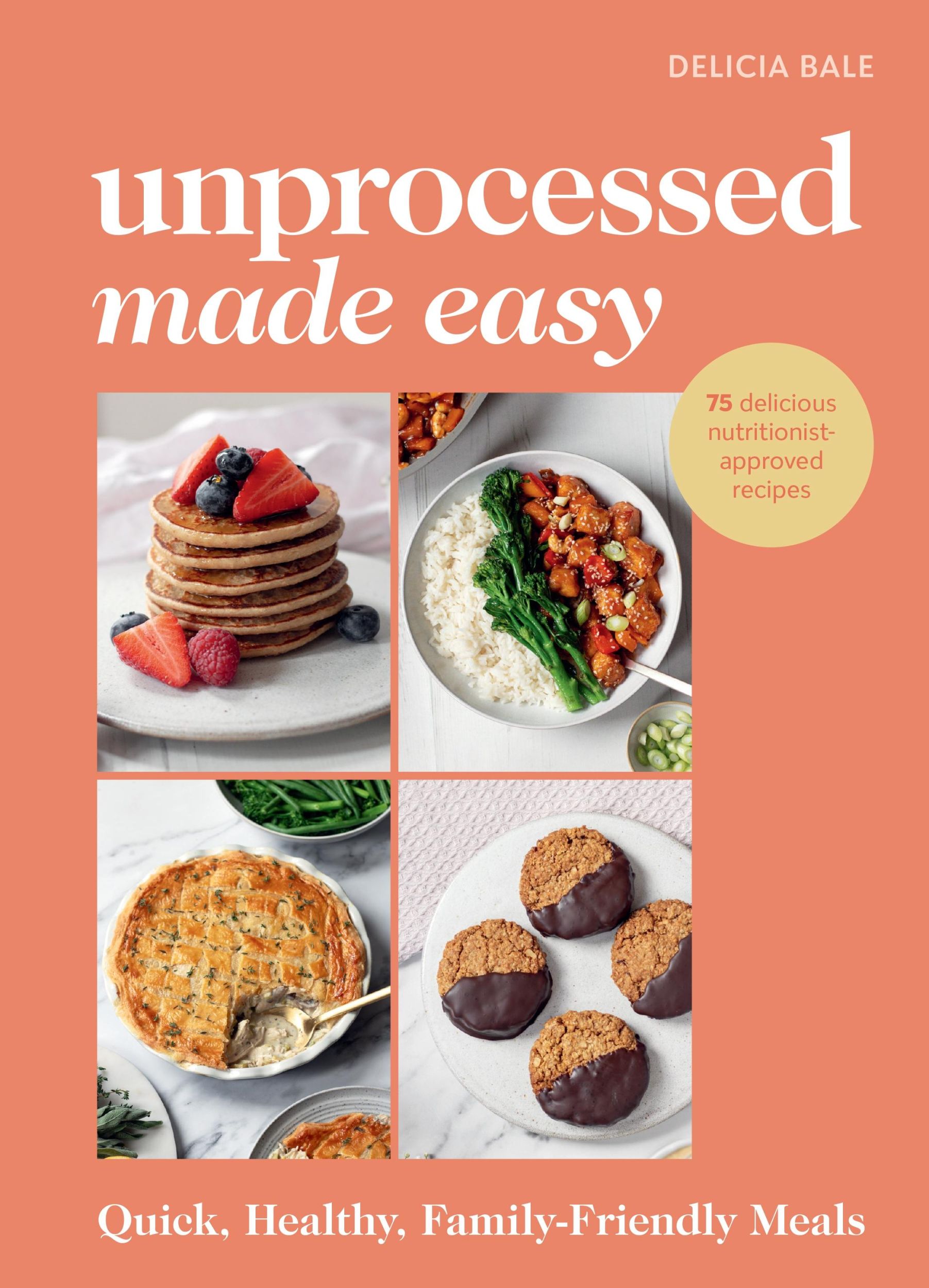 Cover: 9781529941708 | Unprocessed Made Easy | Quick, Healthy, Family-Friendly Meals | Bale