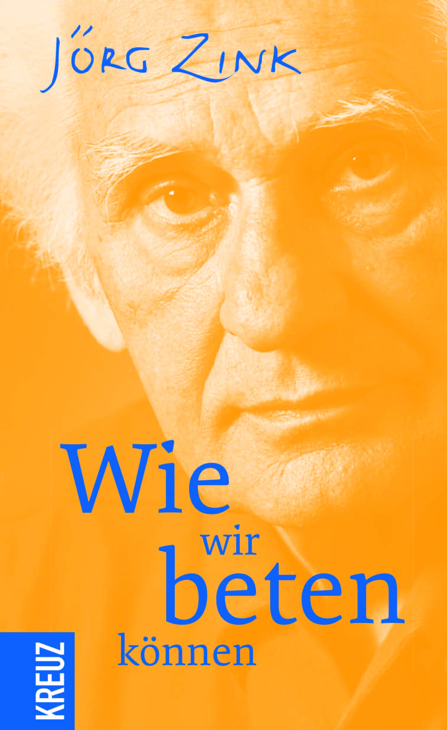 Cover: 9783946905288 | Wie wir beten können | Jörg Zink | Buch | 256 S. | Deutsch | 2018