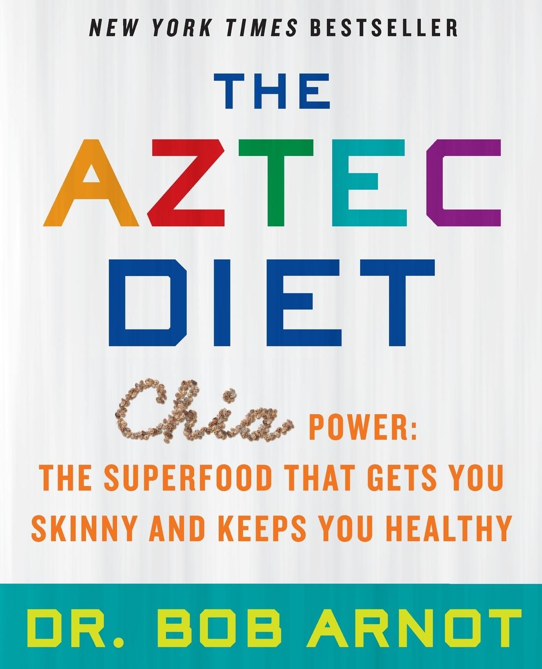 Cover: 9780062124074 | The Aztec Diet | Bob Arnot | Taschenbuch | Paperback | Englisch | 2020