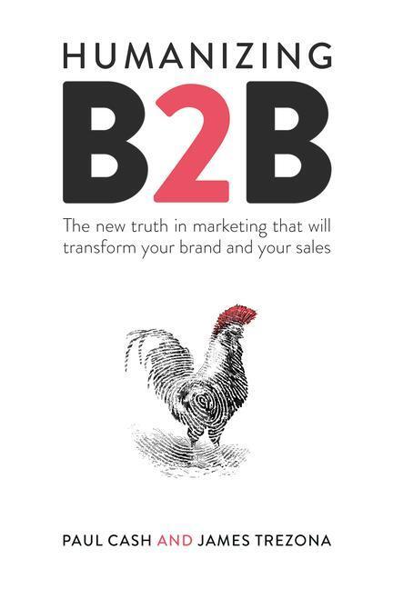 Cover: 9781788602518 | Humanizing B2B | Paul Cash (u. a.) | Taschenbuch | Englisch | 2021