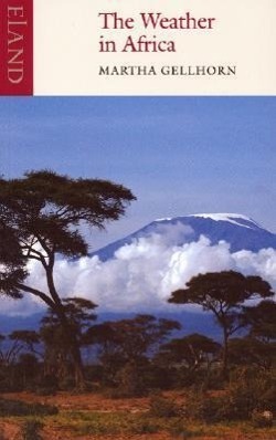 Cover: 9780907871781 | The Weather in Africa | Martha Gellhorn | Taschenbuch | Englisch