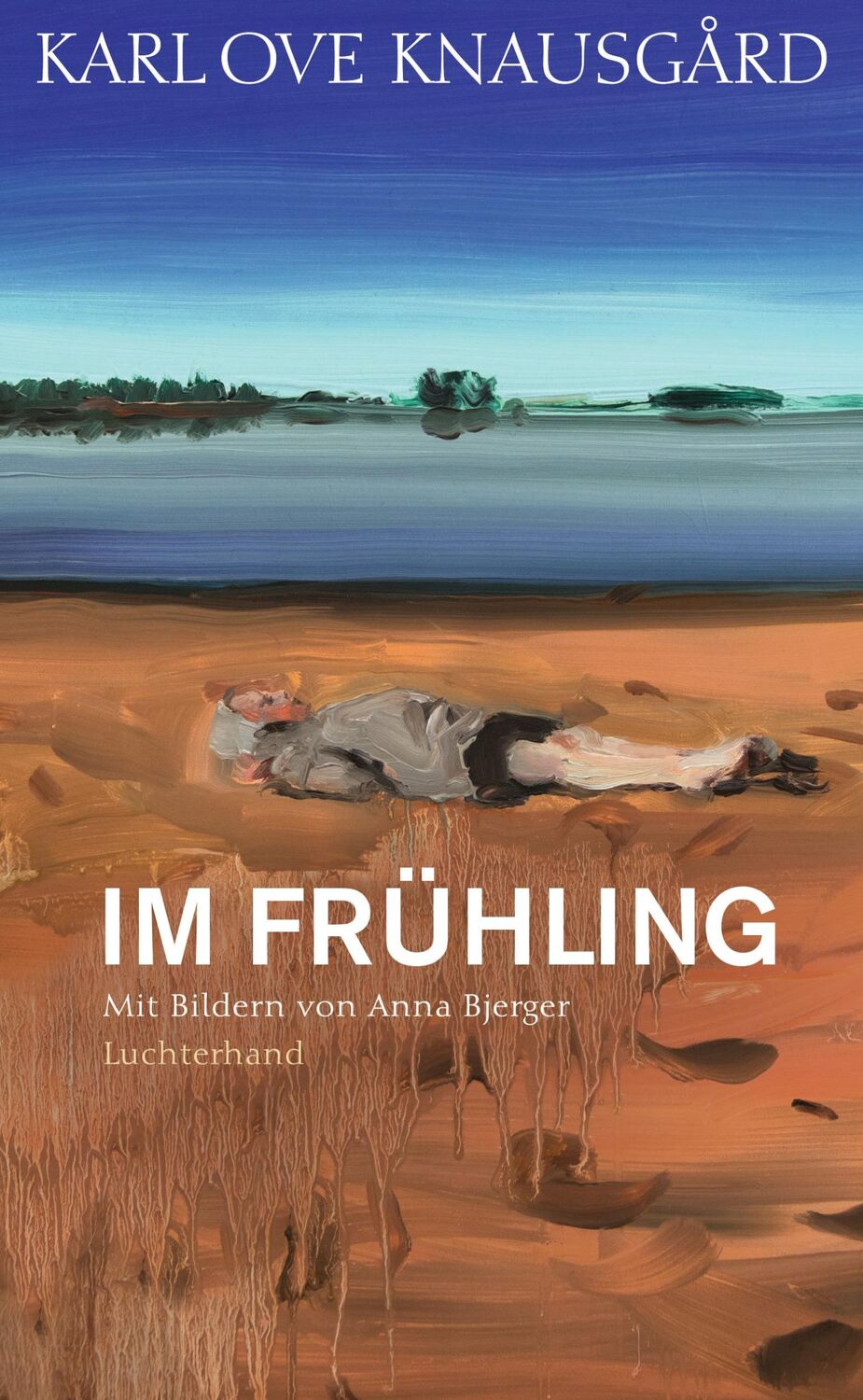 Cover: 9783630875125 | Im Frühling | Karl Ove Knausgård | Buch | mit Lesebändchen | 250 S.