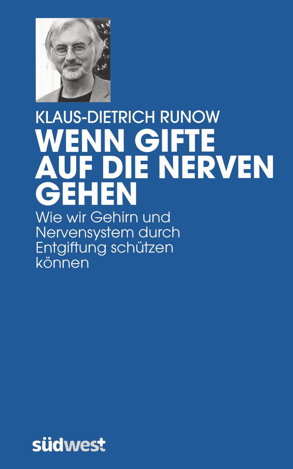 Cover: 9783517083872 | Wenn Gifte auf die Nerven gehen | Klaus-Dietrich Runow | Buch | 176 S.