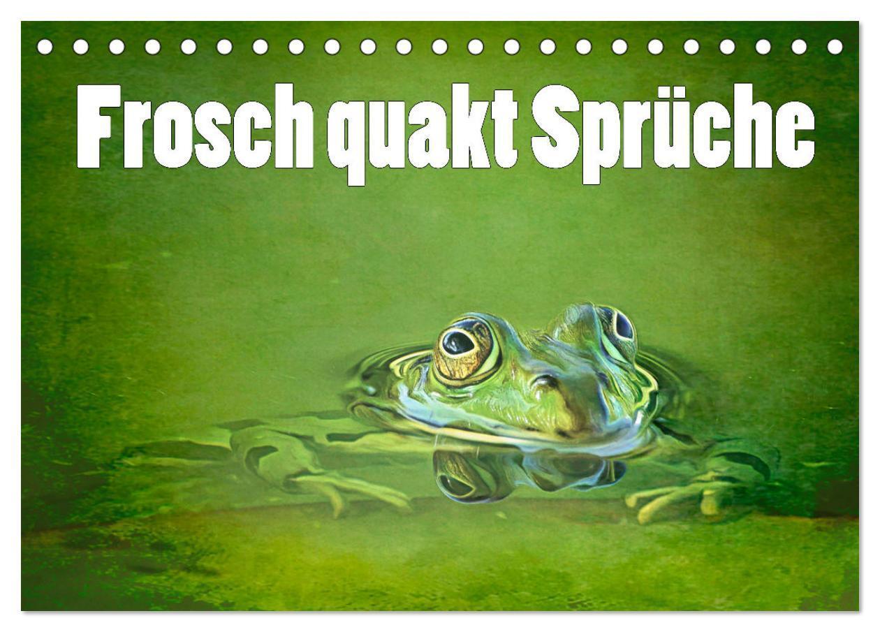 Cover: 9783383916014 | Frosch quakt Sprüche (Tischkalender 2025 DIN A5 quer), CALVENDO...