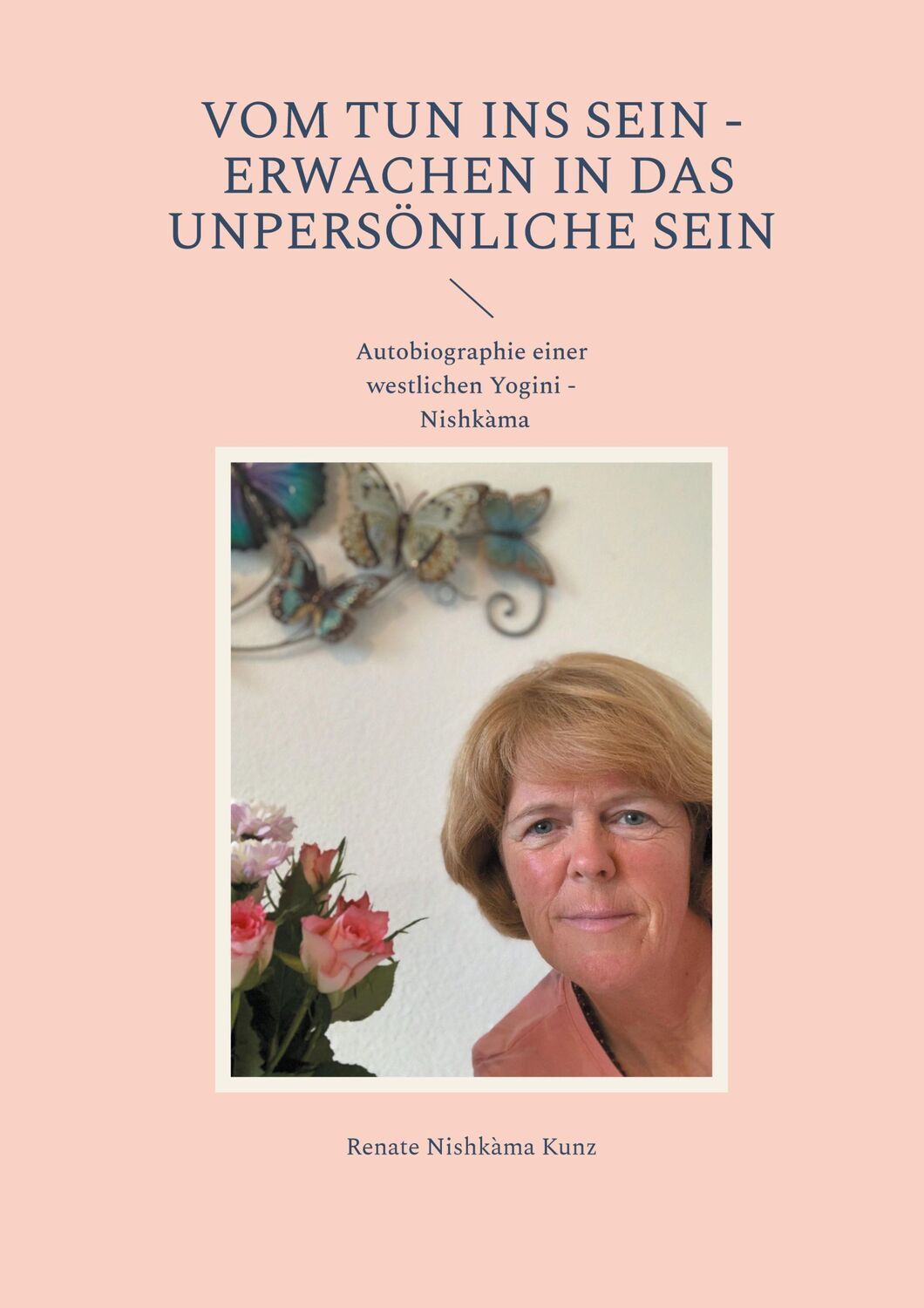 Cover: 9783759760128 | VOM TUN INS SEIN - erwachen in das unpersönliche Sein | Kunz | Buch