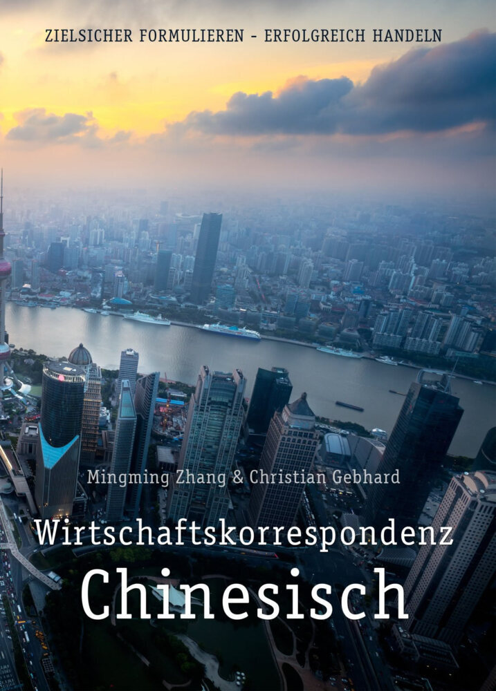 Cover: 9783905816716 | Wirtschaftskorrespondenz Chinesisch | Mingming Zhang (u. a.) | Buch