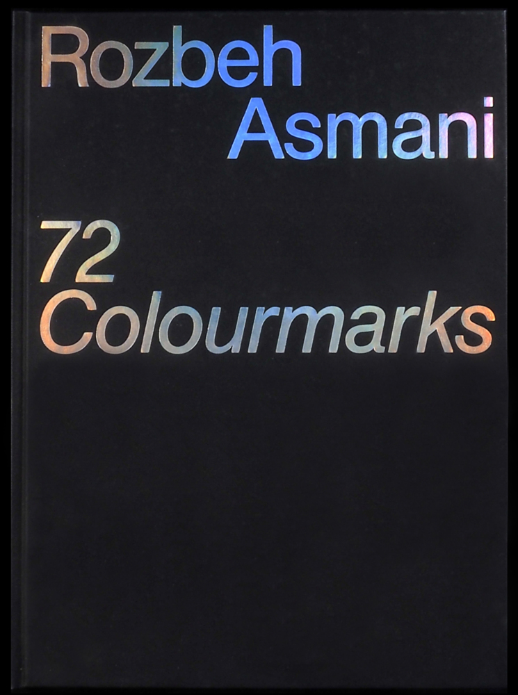 Cover: 9783959051521 | 72 Colourmarks | Rozbeh Asmani | Buch | 164 S. | Deutsch | 2017