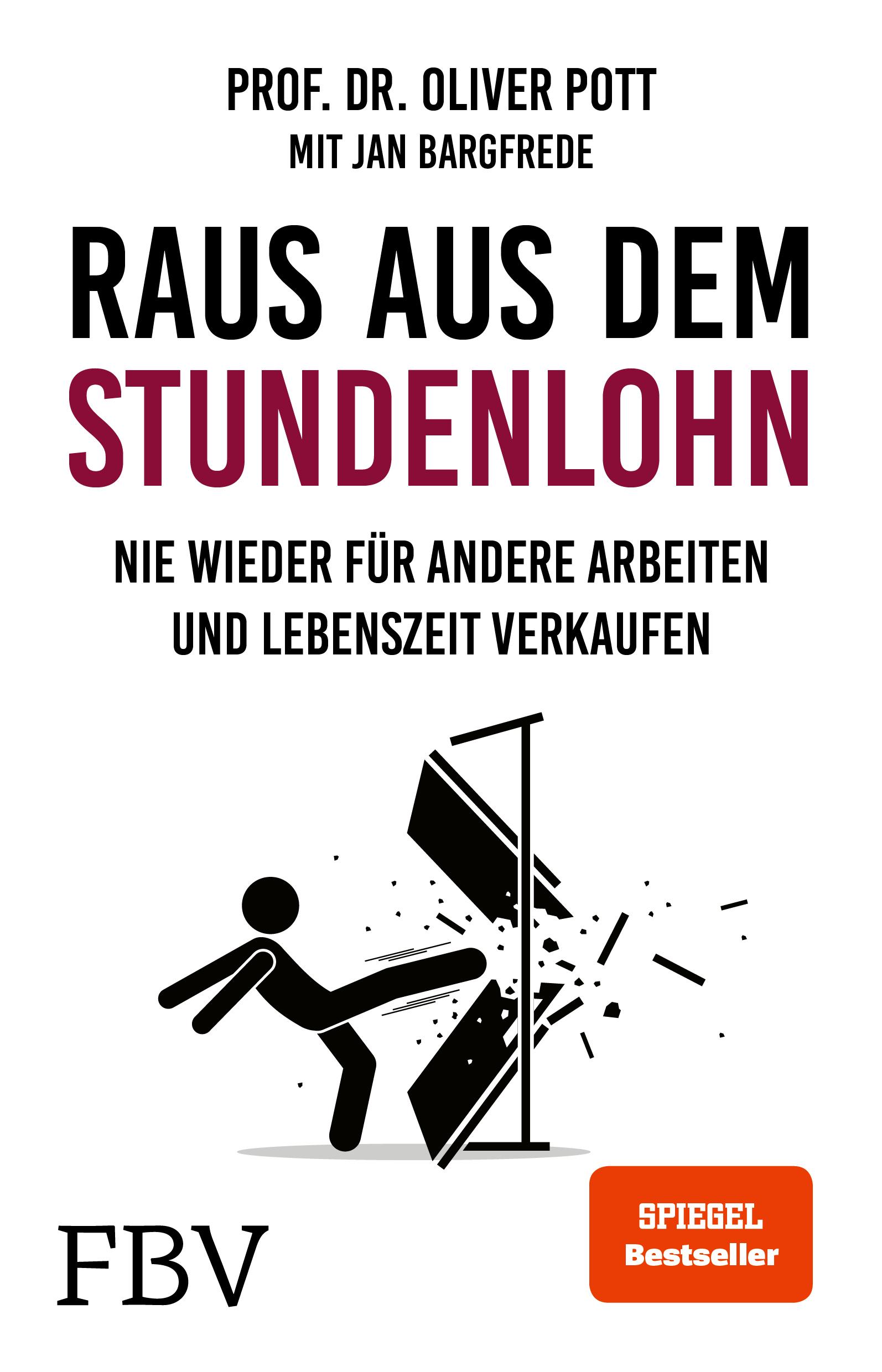 Cover: 9783959724241 | Raus aus dem Stundenlohn | Oliver Pott | Taschenbuch | 224 S. | 2021